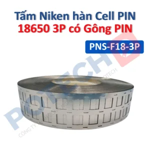 Kẽm hàn mạ Niken Cell PIN 18650 3P loại có gông dày 0.2mm