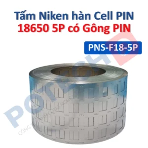 Kẽm hàn mạ Niken Cell PIN 18650 5P loại có gông dày 0.2mm